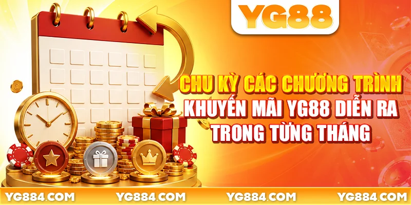 Khuyến Mãi YG88: 6 Mốc Ưu Đãi Lặp Lại Mỗi Tháng - Piwin