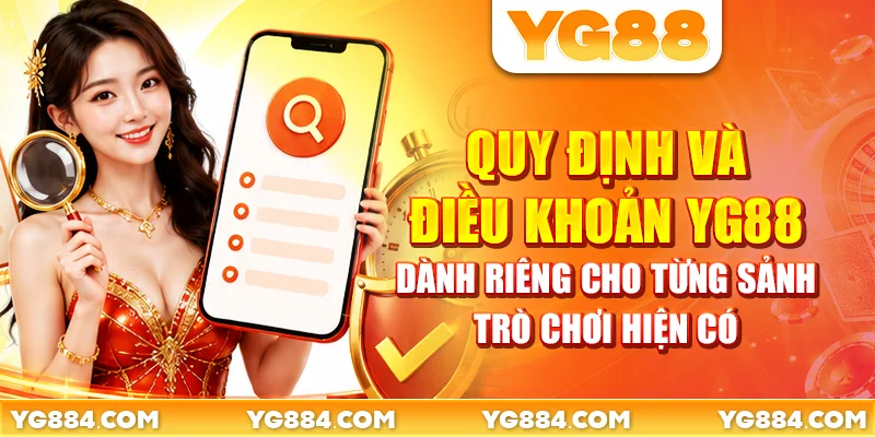 Quy Định Và Điều Khoản YG88: 3 Nhóm Cần Nắm Rõ - Piwin